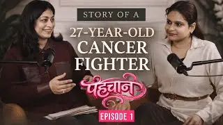 Story of Most Kickass Stage 4 Cancer Fighter  Radhika Sapra  Pehchaan Episode 1  Sakshi Kapila