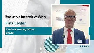 TECHTEXTIL Frankfurt 2024 | Exclusive with Fritz Legler, Textile Marketing Officer, St&auml;ubli