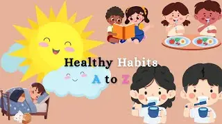ABC Kids Song phonics with Fun Habits & Healthy Lessons | @AndyCam-06 