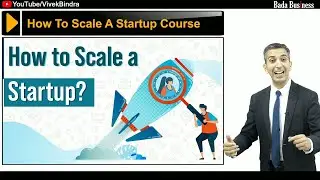 How To Scale A Startup !#bada business#howtostartastartup#howtoscaleastartup#vivekbindra