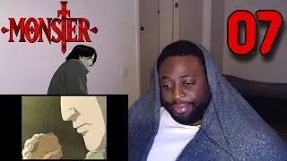 I'M SORRY... | Monster Episode 07 