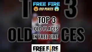 Free Fire old places 😫 | | #ffshorts #trendingshorts #yourubeshorts #viral