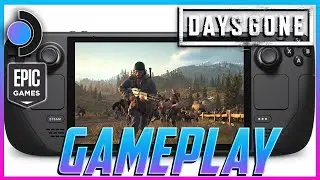 Days Gone Steam Deck Epic Game Launcher Gameplay!