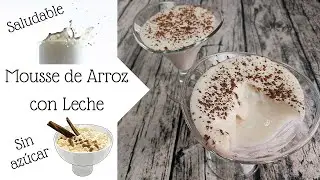 🥛🍚 Espuma o Mousse de arroz con leche SALUDABLE / Sólo con 2 INGREDIENTES 🥛🍚