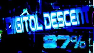 Digital Descent 87% Extreme demon