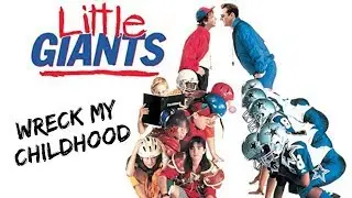 Ep 92: Little Giants (Wreck My Childhood)