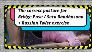 Setu bandha asana or yoga bridge position right posture for ANYBODY
