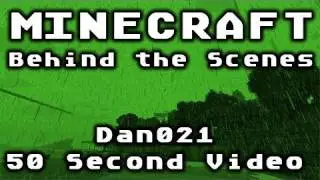 Minecraft Behind the Scenes of Dan021's 50 Second Video