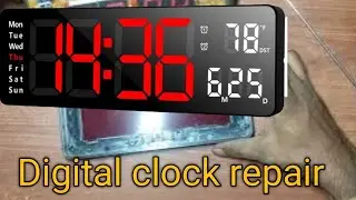 Digital clock repair / පරණ බඩු කඩෙන් ගෙනාපු Digital ⏰  DNV POWER ELECTRONIC ⚡