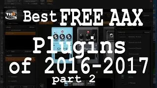 Best Free AAX Plugins of 2016-2017 (part 2)