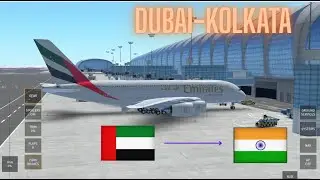 Dubai to Kolkata on infinite flight 