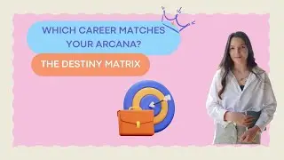 Найдите работу своей мечты с помощью Money Arcana Guide! (Часть 2) Матрица Судьбы