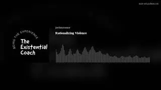 Rationalizing Violence