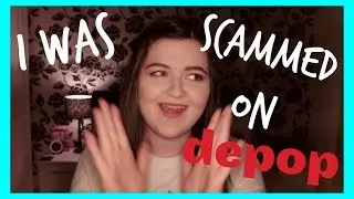 I WAS SCAMMED ON DEPOP (Storytime)