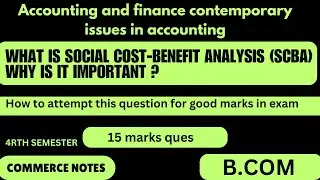 Social cost-benefit analysis (SCBA) | importance | B.COM | M.COM