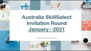 Latest SkillSelect Invitation Round January 2021, #January2021SkillSelectInvitationround