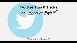 Twitter Tips and Tricks for Self-Promotion Experts (SOS056)