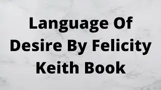 Language Of Desire By Felicity Keith Book