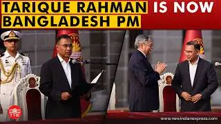 Tarique Rahman sworn in as Bangladesh Prime Minister