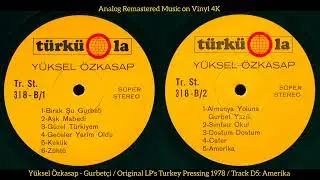 Yüksel Özkasap - Amerika (Original LP Song Analog Remastered 1978) 4K