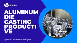 Aluminum Die Casting for Auto Components