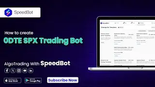 How to Create and Automate ODTE SPX Trading Bot with SpeedBot