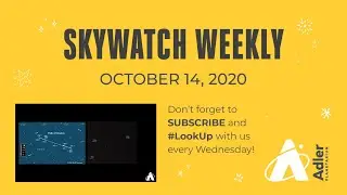 Skywatch Weekly | October 14, 2020 | Adler Planetarium