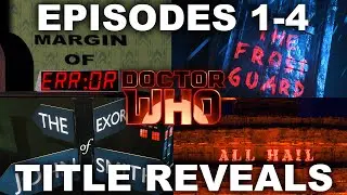 RED TWILIGHT TITLE REVEALS | EPISODES 1-4 | DOCTOR WHO