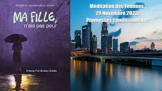 M&eacute;ditation des Femmes, 29 Novembre 2023, Promesses conditionnelles