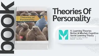 Rotter & Mischel: Cognitive Social Learning Theory Explained-Theories of Personality by Feist et al.