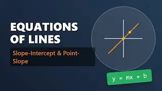 Master Equations of Lines: Slope-Intercept vs Point-Slope Form