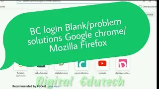 BC Login Problem solutions Google Chrome| Mozilla Firefox