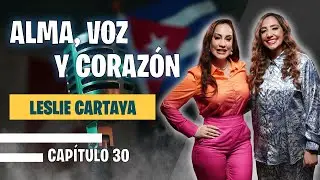 🔴 Leslie Cartaya🔥Alma, Voz y Coraz&oacute;n 🎙️