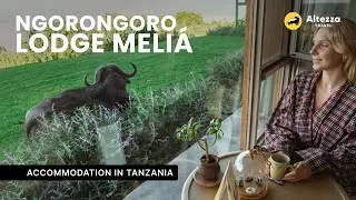 Нгоронгоро Лодж Мелиа | Альтецца Трэвел