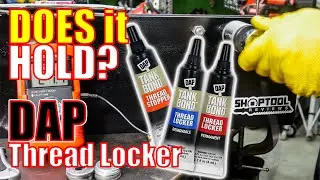 WILL IT HOLD? Thread Locker from DAP Tank Bond [NOT LOCTITE]