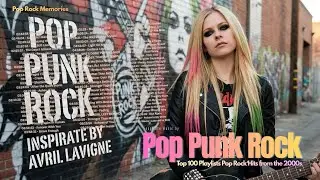 🎸 Pop Rock Hits from the 2000s Emo Pop Punk Classics 🎤 | Avril Style 2000s to 2025