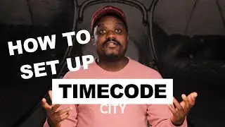 How to set up for Timecode