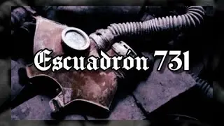 Escuadr&oacute;n 731. El s&oacute;tano de la bajeza humana