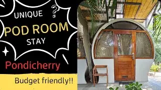Pondicherry- Day 2 |Pod room Stay  | SoulZone Sandunes Paradise beach| French cafes