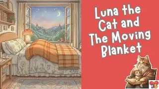 Ep6 Luna the Cat and The Moving Blanket | Cats of the Heart | English Mystery Stories