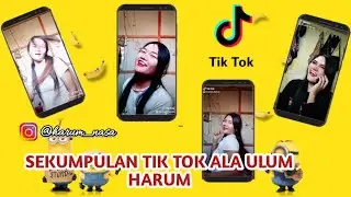 SEKUMPULAN TIK TOK ALA ULUM HARUM PART 2