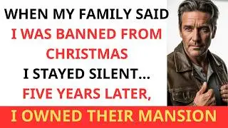Banned From Christmas&mdash;My Revenge Was a Billion-Dollar Mansion | Family Christmas Drama Story