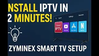 How to Install IPTV on Smart TV in 2 Minutes (Zyminex Setup Guide)
