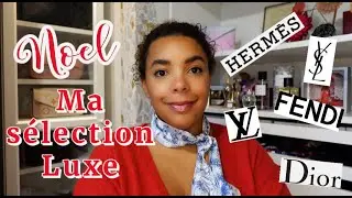 Ma sélection LUXE pour Noel - Prada, Gucci, Vuitton, YSL, Chloé, Celine, Dior...