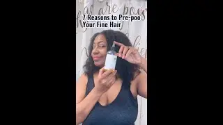 7 Reasons to Pre-Poo Your Hair | fine natural hair edition #shorts