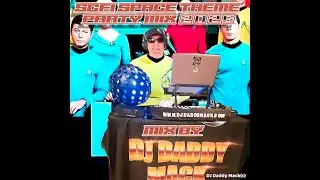 New Space Sci-Fi Movie / TV Theme Dance mix DJ Daddy Mack 2026