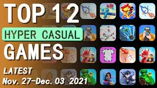 Top 12 NEW Hyper Casual Game Ideas (Nov.27 - Dec.03, 2021) | New Games Daily
