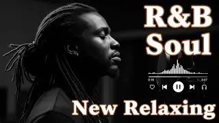 【R&B Soul】Relaxing Romantic Playlist - Smooth Vocals & Chill Groove Study &bull; Focus &bull; Relax
