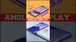Top 5 best amoled display mobile under 15000 | Amoled curve display mobile under 15000