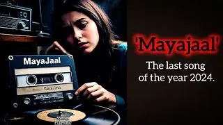 MAYAJAAL | HAI KHUSHAL | SS ROY | P11 MUSIC | The last song of the year 2024